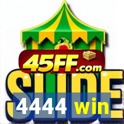 4444 win